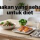 Panduan Praktis Makan Sehat untuk Diet yang Benar-Benar Berhasil